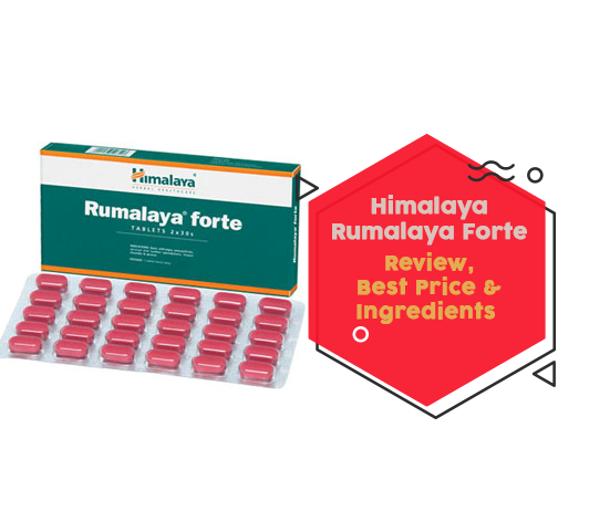 Himalaya Rumalaya Forte: 4 Best Benefits, Disadvantages, Ingredients & Price